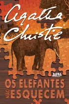 Comprar Os Elefantes não esquecem, de Christie, Agatha. Agatha Christie Editorial Publibooks Livros e Papeis Ltda., capa mole em português, 2017