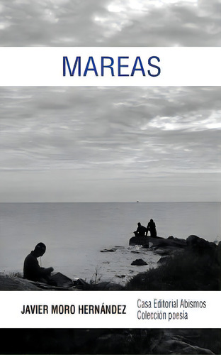 Mareas, De Hernandez, Javier Moro. Editorial Createspace, Tapa Blanda En Inglés