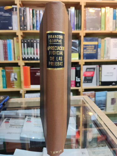 Apreciación Judicial De Las Pruebas. François Gorphe