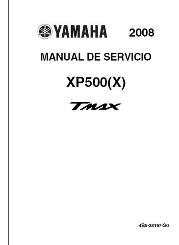 Yamaha Xp500(x) Tmax 2008 Manual De Taller Version Papel
