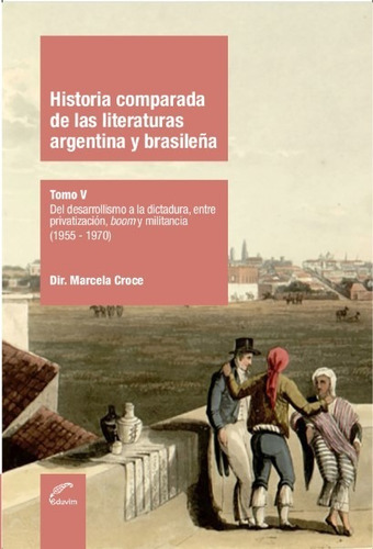 Libro Historia Comparada De Las Literaturas Argentina Y Bras