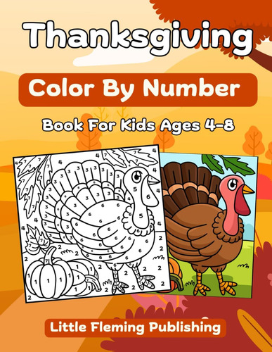 Libro: Thanksgiving Color By Number For Kids: Fun Coloring B