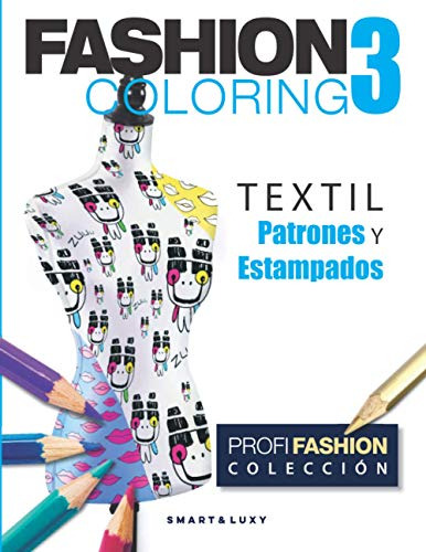 Fashion Coloring 3: Textil Patrones Y Estampados