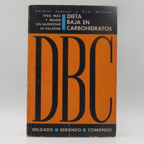 Dieta Baja En Carbohidratos Gardner Jameson, Eliot Williams