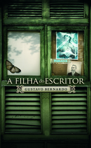 A filha do escritor, de Bernardo, Gustavo. Editorial Editora Nova Fronteira Participações S/A, capa mole em português, 2015