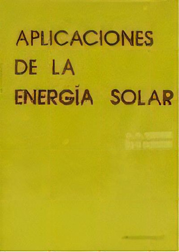 Aplicaciones De La Energia Solar, De Aden B. Meinel. Editorial Reverte, Tapa Blanda En Español