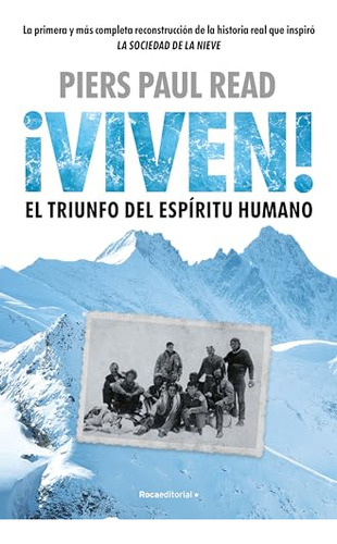 Viven El Triunfo Del Espiritu Humano - Read Piers Paul