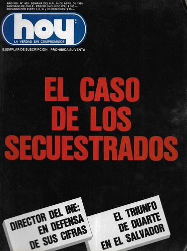 Revista Hoy 403 / 14 Abril 1985 / Caso Secuestrados