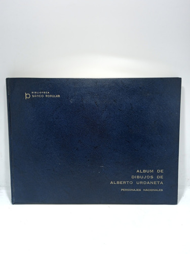 Álbum De Dibujos Alberto Urdaneta - Biblioteca Banco Popular