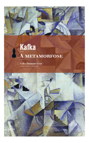 A Metamorfose, De Franz Kafka. Editorial Hedra, Tapa Mole, Edición 1 En Português, 2004