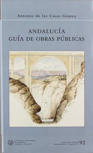 Libro Andalucã­a Guã­a De Obras Pãºblicas - Casas Gã³mez,...