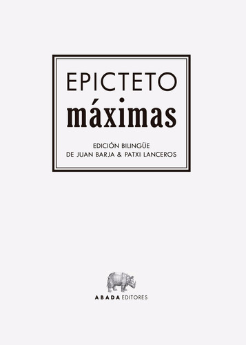 Máximas, De Epicteto. Editorial Abada Editores, Tapa Blanda En Español