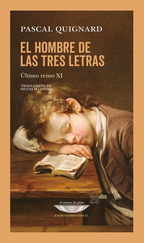 El Hombre De Las Tres Letras. Último Reino Xi - Pascal Quign