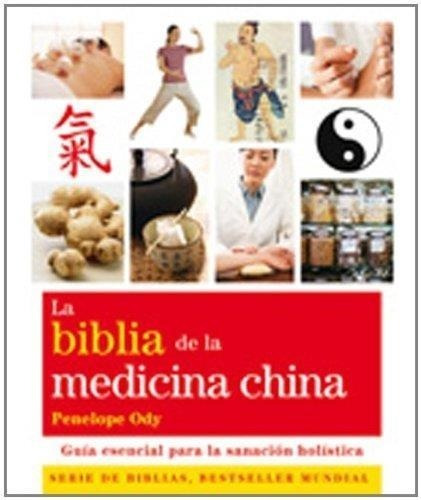 Biblia De La Medicina China, La. Guia Esencial P Sanac.holis