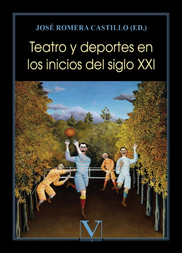Libro Teatro Y Deportes En El Siglo Xxi - 