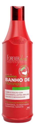 Shampoo Forever Liss Banho De Morango 500ml Limpa E Repara