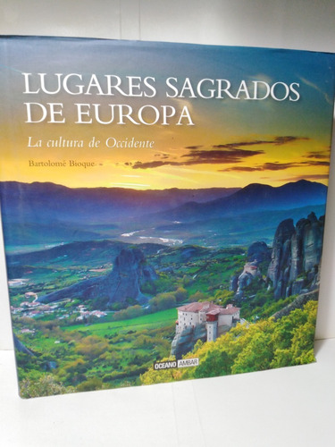 Lugares Sagrados De Europa - Bartolomé Bioque