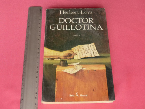 Herbert Lom, Doctor Guillotina, Seix Barral, España, 1994