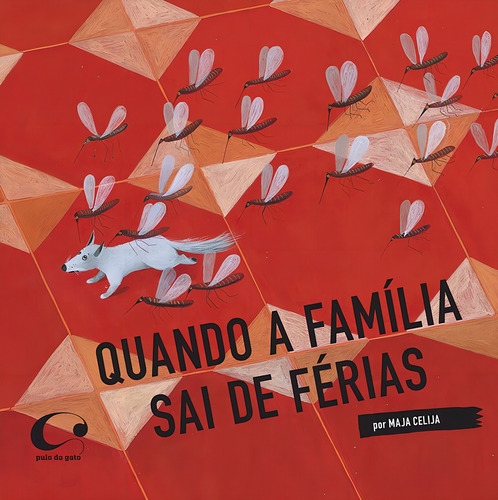 Quando a família sai de férias, de Celija, Maja. Editorial Editora Pulo do Gato LTDA,Topipittori, capa mole em português, 2013