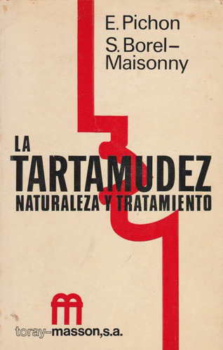 La Tartamudez Naturaleza Y Tratamiento E Pichon (Usado)