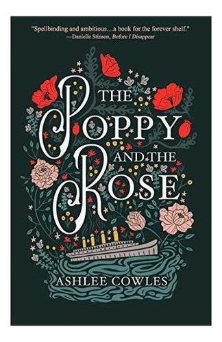 The Poppy And The Rose - Cowles, Ashlee