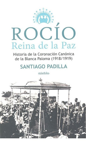 Rocio Reina De La Paz - Padilla,santiago