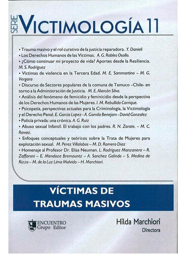 Serie Victimología 10. Ley Y Víctima: Panorama Internacional., De Marchiori, Hilda. Comp.. Editorial Brujas, Tapa Blanda, Edición 1 En Español, 2013