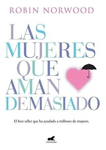 Las Mujeres Que Aman Demasiado - Norwood