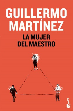 La Mujer Del Maestro - Guillermo Martínez