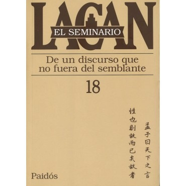 Seminario 18 - De Un Discurso Que No Fuera, Lacan, Paidós