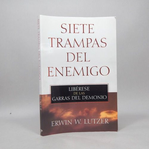 Siete Trampas Del Enemigo Erwin W Lutzer Portavoz 2003 Q7