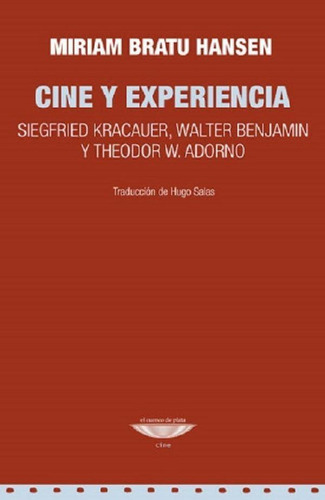 Libro - Cine Y Experiencia Kracauer Benjamin Adorno - Bratu