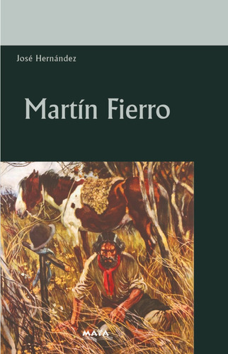 Libro Martin Fierro De José Hernández