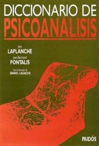 Diccionario De Psicoanalisis - Laplanche Pontalis - Paidos