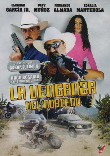 La Venganza Del Norteño Eleazar Garcia Jr Película Dvd