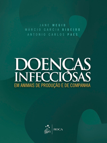 Doenças Infecciosas em Animais de Produção e de Companhia, de Megid E Cols. Editora Guanabara Koogan Ltda., capa mole em português, 2015