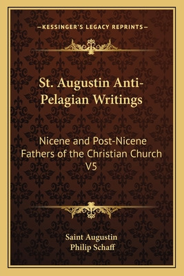 Libro St. Augustin Anti-pelagian Writings: Nicene And Pos...