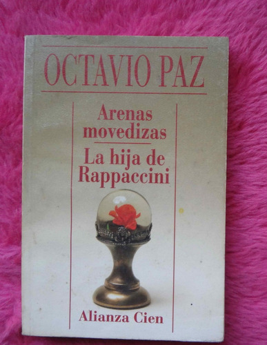 Arena Movedizas - La Hija De Rappaccini De Octavio Paz