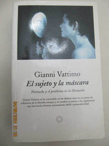 El Sujeto Y La Mascara Gianni Vattimo 1974 Sin Uso 