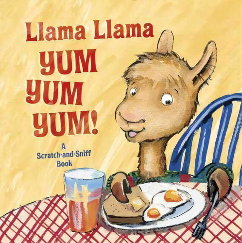 Llama Llama Yum Yum Yum!, De Anna Dewdney. Editorial Penguin Putnam Inc En Inglés