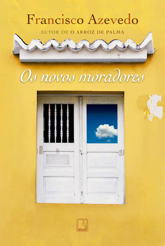 Os novos moradores, de Azevedo, Francisco. Editora Record Ltda., capa mole em português, 2017