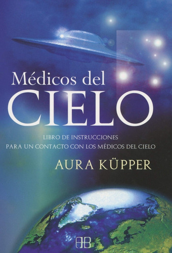 Médicos Del Cielo  Aura Küpper