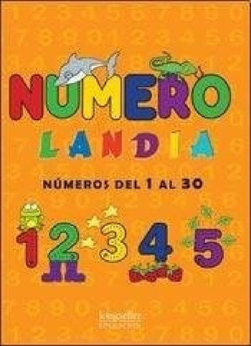 Libro - Numerolandia Numeros Del 1 Al 30 (con Mas De 100 St