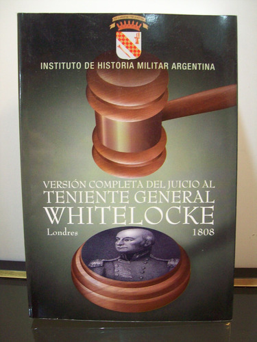 Adp Version Completa Del Juicio Al Teniente Gral Whitelocke