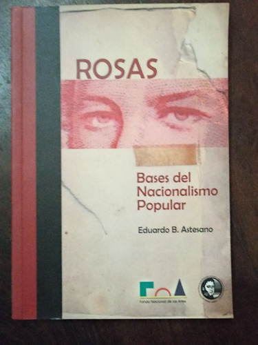 Rosas: Bases Del Nacionalismo Popular (Reacondicionado)