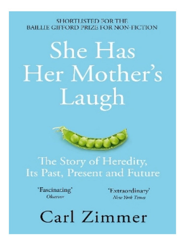 She Has Her Mother's Laugh - Carl Zimmer. Eb03