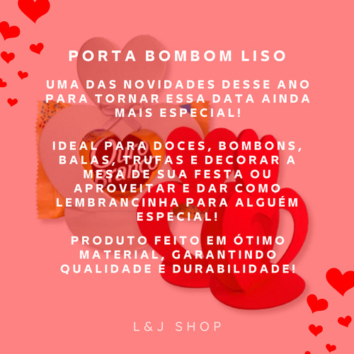 Kit 18 Porta Bombom Coração Decoração Mimo Especial Liso