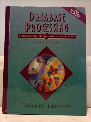 Libro. Database Processing M. Kroenke