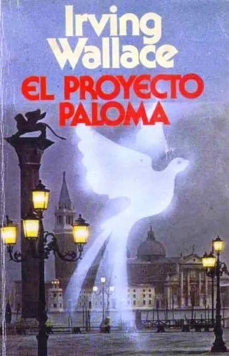 El Proyecto Paloma - Irving Wallace - Kit Imprimible