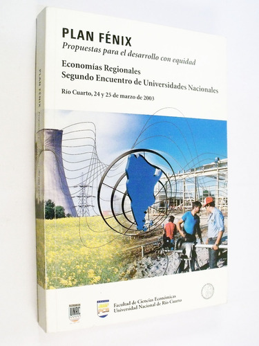Plan Fénix Economías Regionales Segundo Encuentro 2003